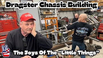 Dragster Chassis Building - The Joys of the “Little Things” #dragster