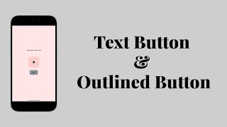 TextButton and Outlined Button | End of Dice Roller.