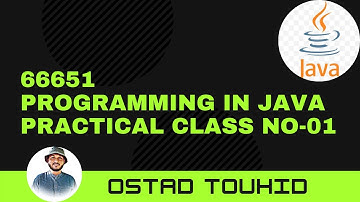 First program in java | জাভাতে প্রথম প্রোগ্রাম |Ostad Touhid | 66651 | Programming in Java