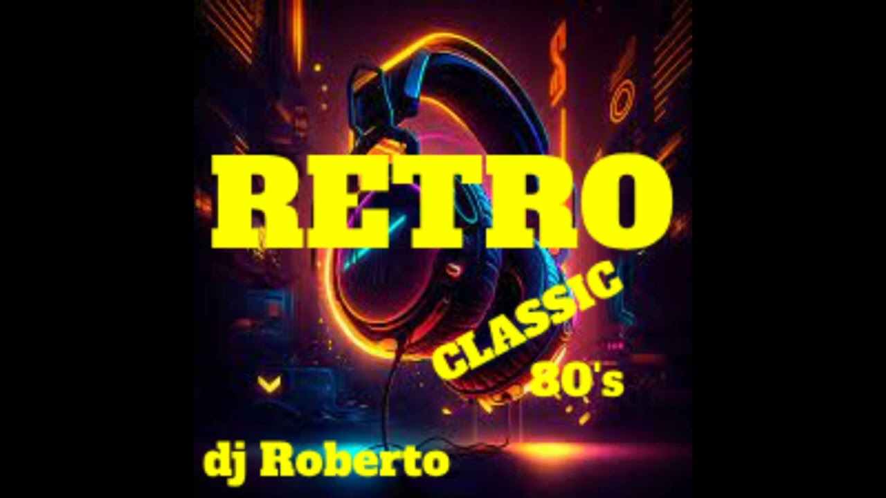 ⁣🎧 RETRO 80s Classic Mix Party 21 # DJ ROBERTO