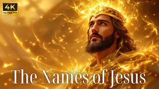 The Names of Jesus | Angel Songs – Heaven Songs | Angelic Hymn Of Heaven