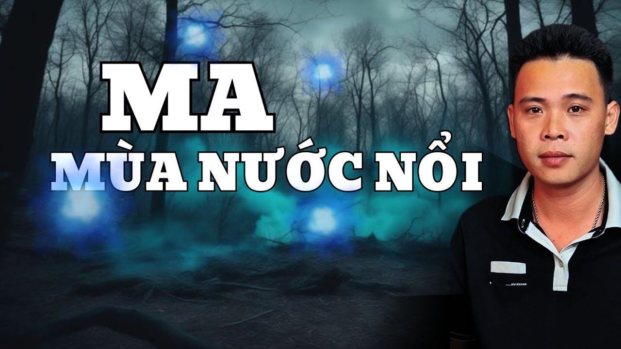 TẬP 1561: MA MÙA NƯỚC NỔI | HÀN BẢO KỂ