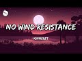 Kinneret No Wind Resistance Lyrics