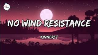 Kinneret - No Wind Resistance (Lyrics)
