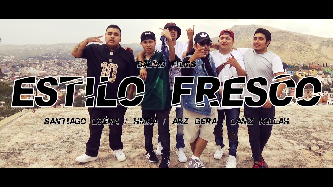 HMRA, S.LOERA, ARZ VGO & LANZ3R K1LLAH - ESTILO FRESCO (VIDEO OFICIAL)