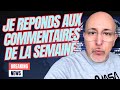 Mes retours sur vos commentaires