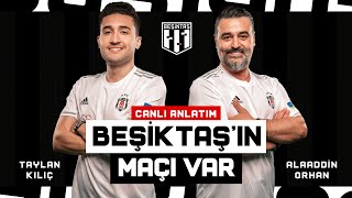 Beşiktaş'ın Maçı Var  - Canlı Anlatım (İstanbulspor - Beşiktaş) 1. Devre