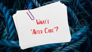 Auntie Midori's BDSM Basics - What is After Care? How can it make or break an experience?