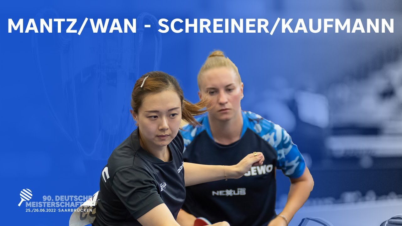 Chantal Mantz/Yuan Wan - A. Kaufmann/F. Schreiner I Finale Damen- Doppel DM 2022 I Highlights