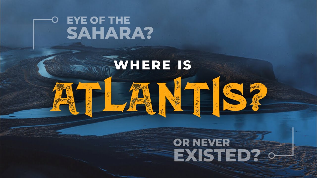 Where Is The Lost City Of Atlantis   Plato's Legacy