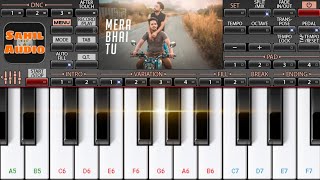 Video thumbnail of "Mera Bhai Tu - Sohail & Zeeshan's Official Song | Piano Cover By Sahil Audio"
