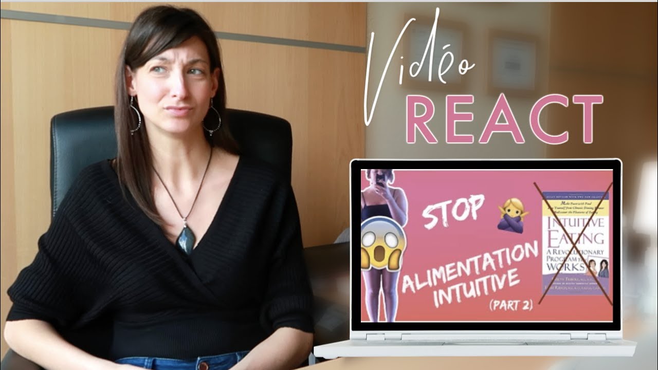 Pourquoi j'ai arrêté l'Alimentation Intuitive de Insupportable Perfection (3/4) | React #177