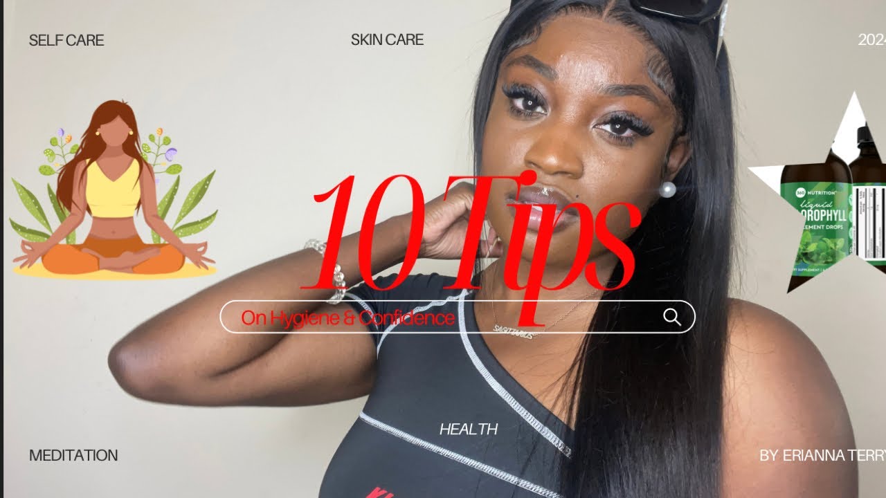 HYGIENE & CONFIDENCE TIPS FOR WOMEN BOTTLE GIRL YouTube