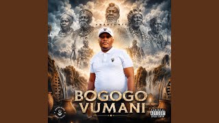 Bogogo vumani (feat. Henry Tau)