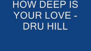 Dru Hill - How Deep Is Your Love chords