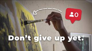 You Should Still Create Art With Zero Followers