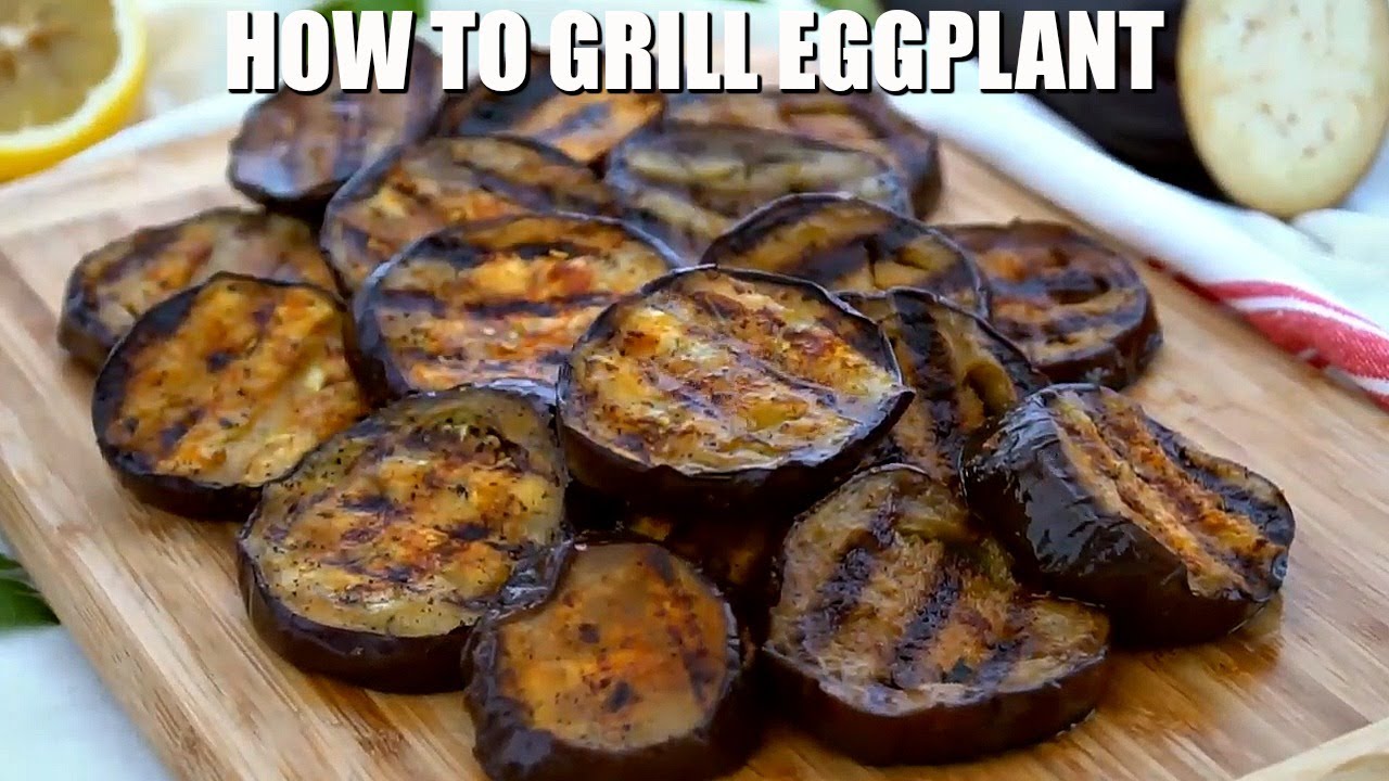 How to Make Grilled Eggplant Recipe – Sweet and Savory Meals