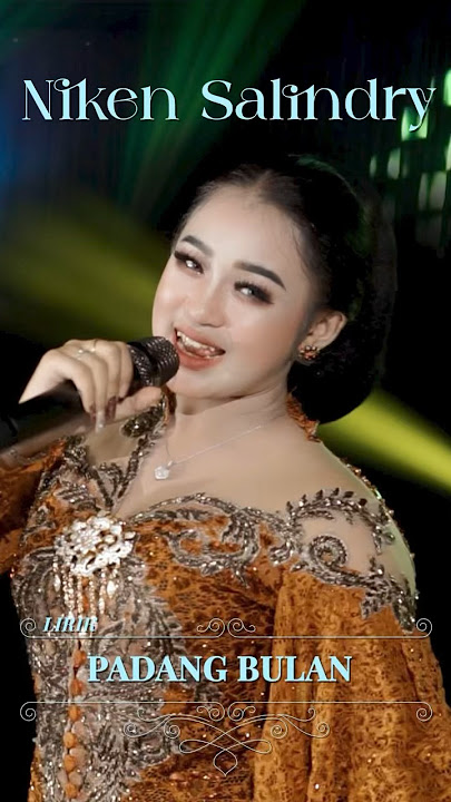 Niken Salindry - Padang Bulan - Lirik #kedhatonmusik #nikensalindry #padangbulan