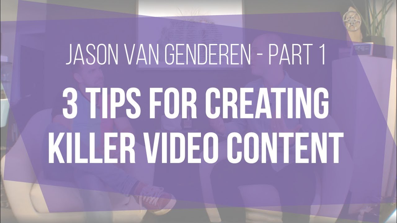 3 Tips for Creating Killer Video Content - YouTube