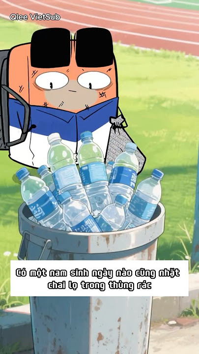 Tại sao ngôi trường này lại cấm nhặt phế liệu? | Qlee VietSub.#hoạthình #animation