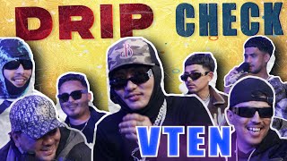 VTEN | DRIP CHECK FT. PABLO & BANG BANG  | BREAKSTATION | NEPALI HIPHOP