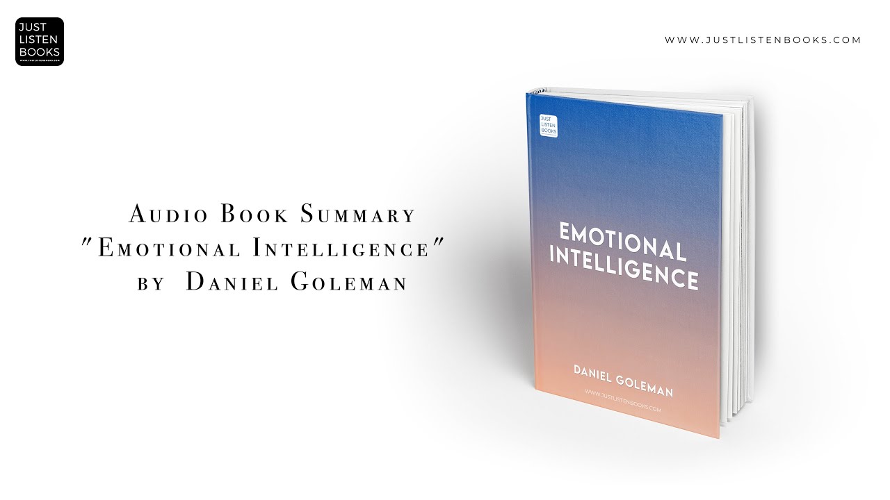 Audio Book Summary: "Emotional Intelligence" by Daniel Goleman - YouTube