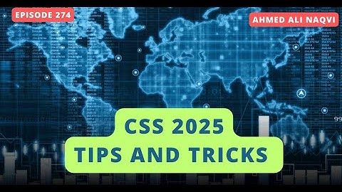 CSS 2025: Important Tips & Dos and Fonts  I Ahmed Ali Naqvi  I Episode 274