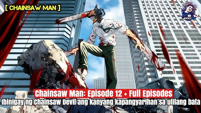 Chainsaw Man: Episode 5, HINAWAKAN na ni DENJI, Ricky Tv, Tagalog Movie  Recap