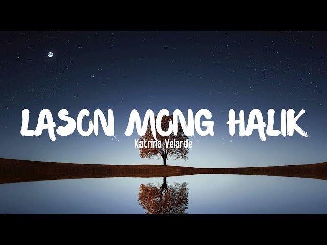 Lason mong halik lyrics by Katrina Velarde class=