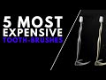 Top 5 Most Expensive Tooth Brushes In The World