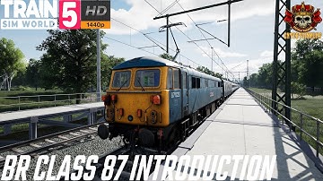 BR Class 87 Introduction | Train Sim World 5 #trainsimworld5 #justtrains #wcml #wcmlovershap