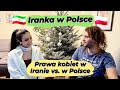 Prawa kobiet w Iranie vs. w Polsce - Jak się żyje Irance w Polsce? - Wywiad z Iranką po polsku