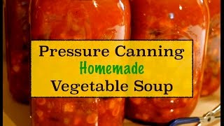 canning soup vegetable homemade pressure recipe beef