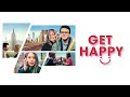 Get Happy (2016) [Comedy] [Romance]  A Quirky Search for Joy | Full Movie in English