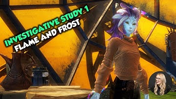 GW2 Investigative Study 1 (Flame and Frost)