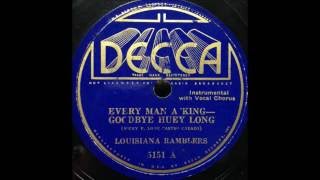 Vignette de la vidéo ""Every Man A King--Goodbye Huey Long" historic, made after Gov Huey Long killed (Louisiana Ramblers)"