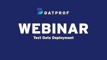 Webinar "Test Data Deployment through a self-service portal" | DATPROF