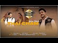 Thai cham (Official Music video) l Kaleem Baloch l Nadir Hammal l Sajida Abdullah l Ien Joseph