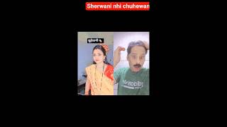 sherwani nhi chuhewani#shortsfeed#funnyshorts#youtubecomedyshorts#trendingshorts#viralcomedyshorts