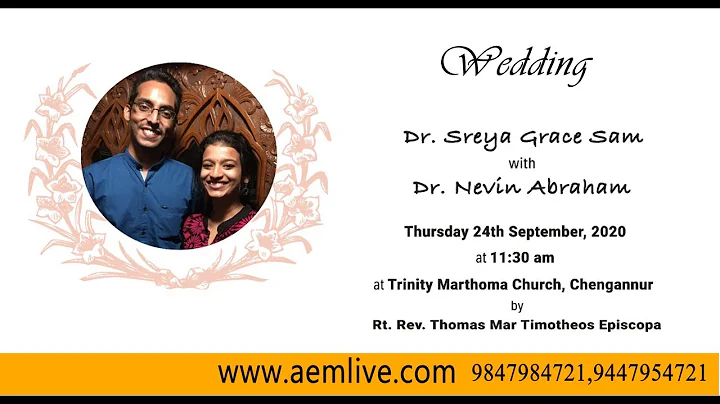 Wedding : Dr.Sreya Grace Sam + Dr.Nevin Abraham