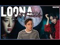 LOONA - "Not Friends" MV | REACTION