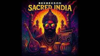 Download Lagu बेकबेक्सन – सेक्रेड इंडिया (ऑफिशियल एल्बम स्ट्रीम) | BekBekson – Sacred India Official Album MP3
