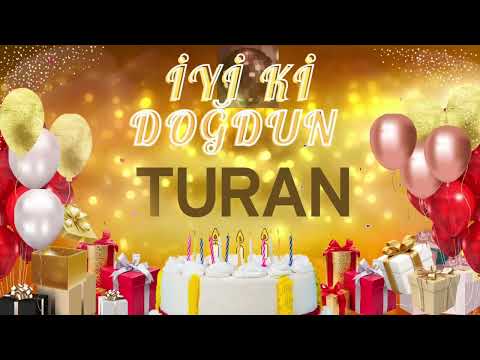 TURAN - Doğum Günün Kutlu Olsun Turan