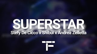 [TRADUCTION FRANÇAISE] Stefy De Cicco x Shibui x Andrea Zelletta - Superstar Resimi