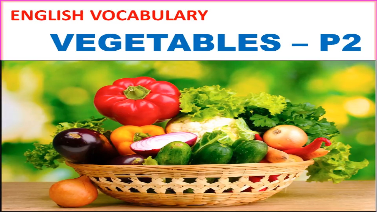  Vegetables Vocabulary Part 2 with Picture Pronunciation 