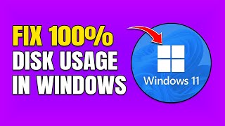 How To Fix 100% Disk Usage In Windows 10/11