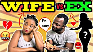 EX-GIRLFRIEND VS WIFE! - SHE GOT SO MAD??