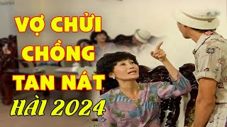 Cười Xám Hồn Hài Vợ Chửi Chồng Tan Nát Cái Tội Mê Ăn Nhậu | Hài Việt Nam Mới Hay Nhất 2024