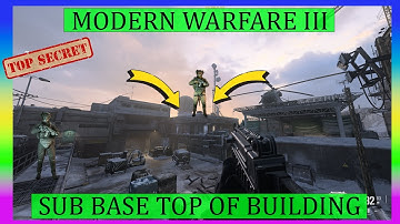 COD Modern Warfare 3 | "Sub Base" How To Get On Rooftop & MORE | Secret Spots