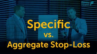 Specific vs. Aggregate Stop-Loss Episode 2 Stop Loss Aggregate Corridor Explained